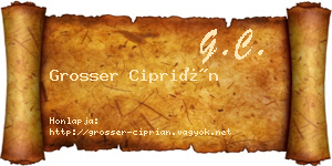 Grosser Ciprián névjegykártya